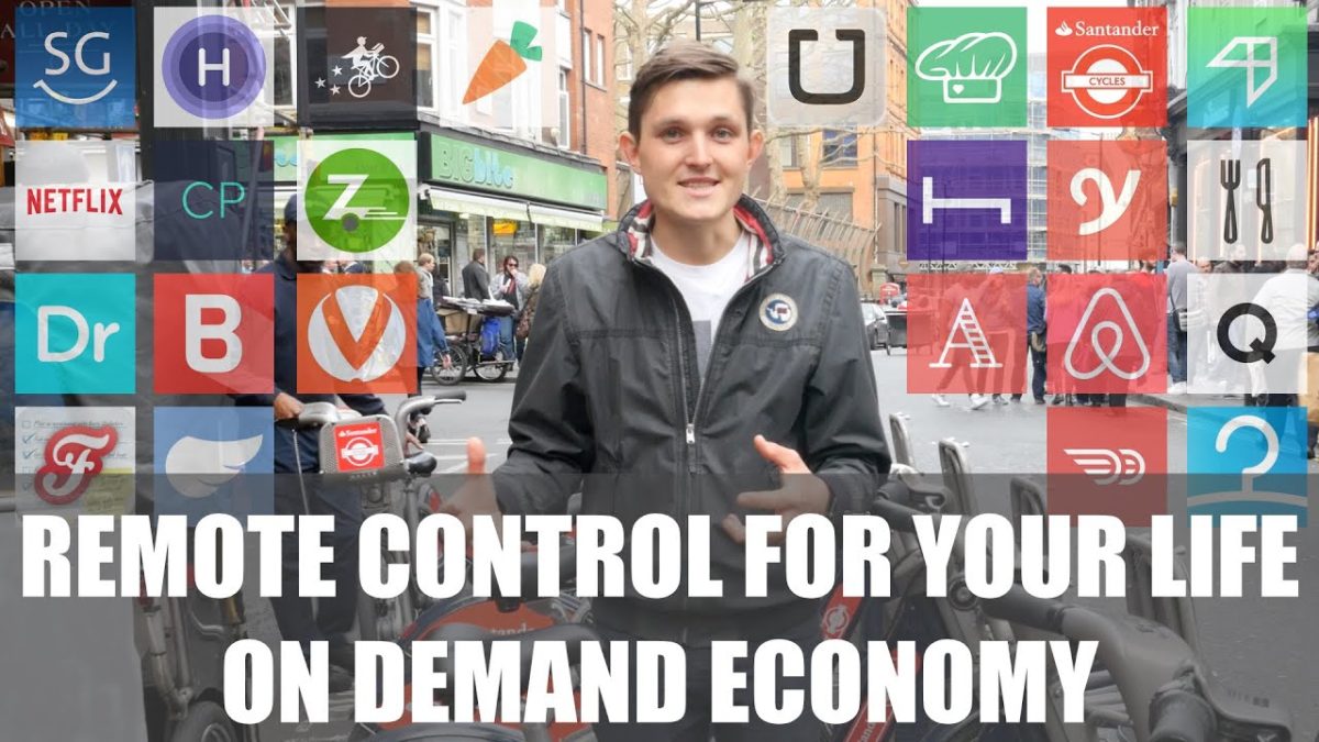 Remote Control For Your Life – On Demand Economy